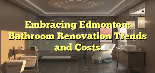 Embracing Edmonton: Bathroom Renovation Trends and Costs 